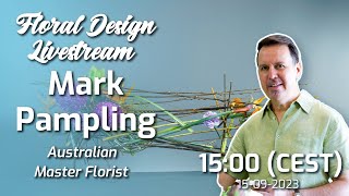 Flower Arranging Livestream with Australian Master Florist Mark Pampling [upl. by Iviv732]