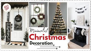 100 Minimalist Christmas Decor Ideas That You Will LOVE [upl. by Sascha192]