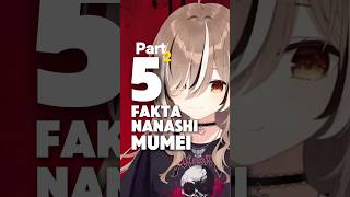 5 Fakta VTuber Nanashi Mumei Part 2 [upl. by Nylzzaj379]