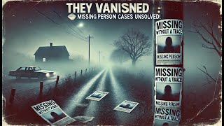 They Vanished Without a Trace 😱 Missing Persons Cases Unsolved True Crime [upl. by Sekoorb]