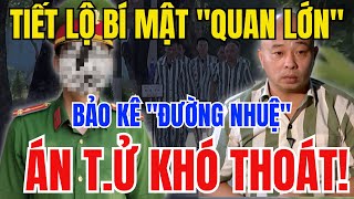 TIẾT LỘ BÍ MẬT quotTRÙM CUỐIquot Bảo kê Giang Hồ ĐƯỜNG NHUỆ Lộng Hành ÁN TỬ CÒN ÍT [upl. by Towbin956]