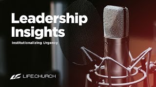 Leadership Insights Week 3  LifeChurch [upl. by Lezlie]