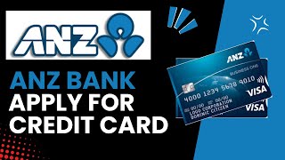 How to Apply for an ANZ Credit Card StepbyStep Guide [upl. by Sirehc183]