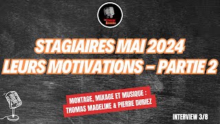 Interview des stagiaires mai 2024  Leurs motivations  Partie 2 [upl. by Hyacinthia]