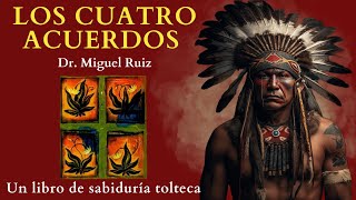 Los CUATRO ACUERDOS Don miguel ruiz 🎁 RESUMEN Análisis Audiolibro completo en español [upl. by Kali]