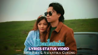 Ibadatein status video  Rito Riba amp Awantika Gurung  love lyrics status video  Avinash Editz [upl. by Aznaed]