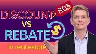 Discount vs Rebate in Real Estate [upl. by Niel733]