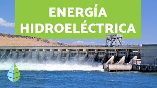 ¿Qué es la ENERGÍA HIDRÁULICA  TIPOS DE ENERGÍA [upl. by Anujra]