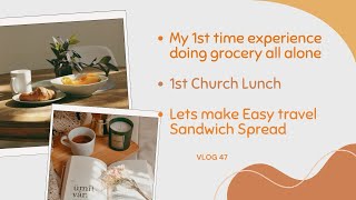 Easy Spread Recipe  1st time doing grocery all alone  1st lunch in Church  Vlog 47 [upl. by Ellehs]