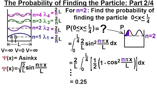 Physics  Ch 66 Ch 4 Quantum Mechanics Schrodinger Eqn 22 of 92 Prob of Finding Particle 2 [upl. by Leinnad874]