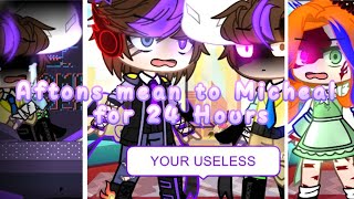 Aftons mean to Micheal Afton for 24 hourspt 12GONE WRONGGlitchyaftøn0 [upl. by Elva]