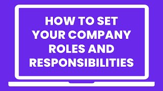 How to Define Roles amp Responsibilities in Your Business [upl. by Portwine]