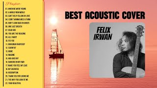 BEST ACOUSTIC COVER  FELIX IRWAN [upl. by Eenar]