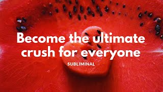 Become the ultimate crush for everyone  𝐬𝐮𝐛𝐥𝐢𝐦𝐢𝐧𝐚𝐥 READ DESCRIPTION 👁️⃤ [upl. by Inaffit6]