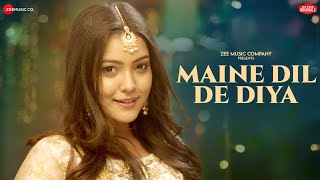 Maine Dil De Diya  Nishtha Sharma  Kausar Jamot  Zee Music Originals  Love Song [upl. by Apthorp650]