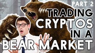 Surviving a Bear Market – Crypto Money Making Strategies Part 2 [upl. by Ninel]