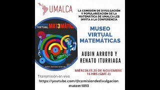 Aubin Arroyo y Renato Iturriaga presentan el Museo Virtual de Matemáticas [upl. by Erleena]