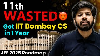 How to Get Top 100 Rank in 1 Year 🔥 11th WASTED to IITB CS  JEE 2025 Strategy  IIT Motivation [upl. by Knight801]