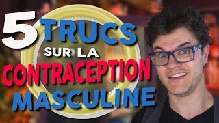 CHRIS  5 Trucs Sur La Contraception Masculine [upl. by Mischa900]