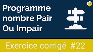 Exercice corrigé 22  Programme qui vérifie si un nombre est pair ou impair  Python [upl. by Seif227]