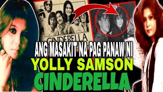 ANG BUHAY NI YOLLY SAMSON NA MUKHA NG CINDERELLA  YOLLY SAMSON BRIEF STORY  Gintong ArawTV [upl. by Amle]