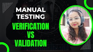 Manual Testing Day 9  Verification Vs Validation [upl. by Zapot]