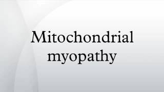 Mitochondrial myopathy [upl. by Tung]