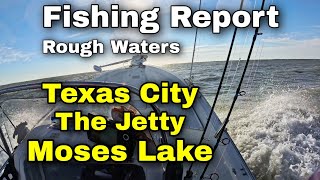 Fishing Report for Galveston Jetties Moses Lake and Texas City [upl. by Estey558]