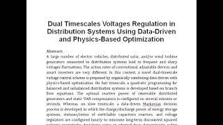 Dual Timescales Voltages Regulation in Distribution Systems Using Data Driven and Physics Based Opti [upl. by Driscoll371]