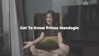 GET TO KNOW PRINSA MANDAGIE [upl. by Koziarz]