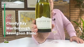 Wine Review Cloudy Bay Marlborough Sauvignon Blanc 2022 [upl. by Ahseer]