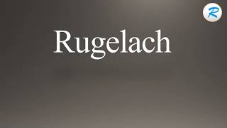 How to pronounce Rugelach [upl. by Deth127]