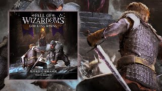 Fall of Wizardoms Book 1 Narrated by Travis Baldree  God King Rising an Epic Fantasy Audiobook [upl. by Allecram]