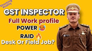 GST INSPECTOR JOB COMPLETE WORK PROFILE POWER🔥 DESK VS FIELD WORK FOR SSC CGL 2024 [upl. by Cailly]