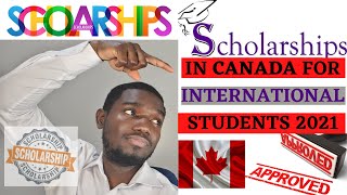 SCHOLARSHIPS IN CANADA FOR INTERNATIONAL STUDENTS 2021  APPLYING FOR FUNDING IN CANADA 2021 [upl. by Notseh]