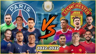 2022 PSG 🆚 2022 ManUnited💪👑MessiRonaldoNeymarMbappe🔥 [upl. by Alilahk584]