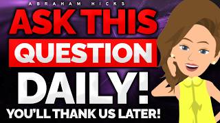 Question That Ensures Youre on the Right Path 🌷 Abraham Hicks 2024 [upl. by Boleslaw]