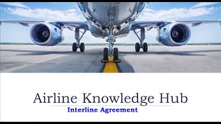 Airline  Interline Agreement [upl. by Eessej]