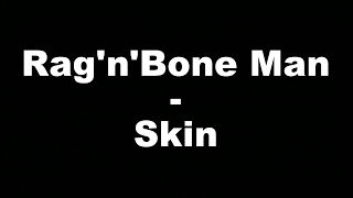 RagnBone Man  Skin Hungarian lyrics\Magyar felirat [upl. by Sioled]