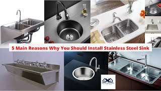 5 Main Reasons Why You Should Install Stainless Steel Sink  Benefits of Stainless steel sink [upl. by Ranson]