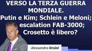 Verso la Terza guerra mondiale PutinKim SchleinMeloni escalation FAB3000 Crosetto è libero [upl. by Ariam]