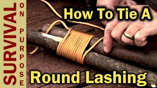 How To Tie A Round Lashing  Boy Scout Knots [upl. by Rodnas]