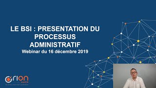 WEBINAR  Le BSI  présentation du processus administratif [upl. by Berman]