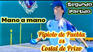 Mano a mano Costal y Pipiolo Frontón Cantarranas segundo partido [upl. by Llewxam]