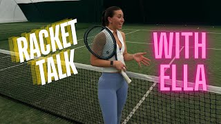 Racket Talk  With Ella [upl. by Anelhtac]