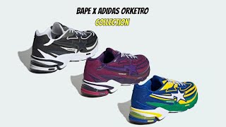 Bape x Adidas Orketro Collection [upl. by Banks]