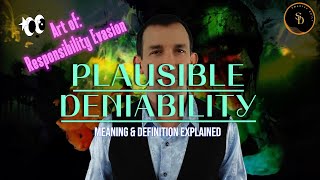 Plausible Deniability Meaning amp Definition Explained [upl. by Curcio]