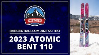 2023 Atomic Bent 110  SkiEssentialscom Ski Test [upl. by Boyce]