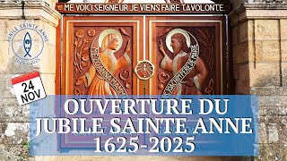 24 novembre 2024  ouverture du jubilé Sainte Anne 16252025 [upl. by Meli74]