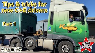 Vlog 102  Tips amp tricks for new class 1 CE HGV drivers Part 1 [upl. by Errol]